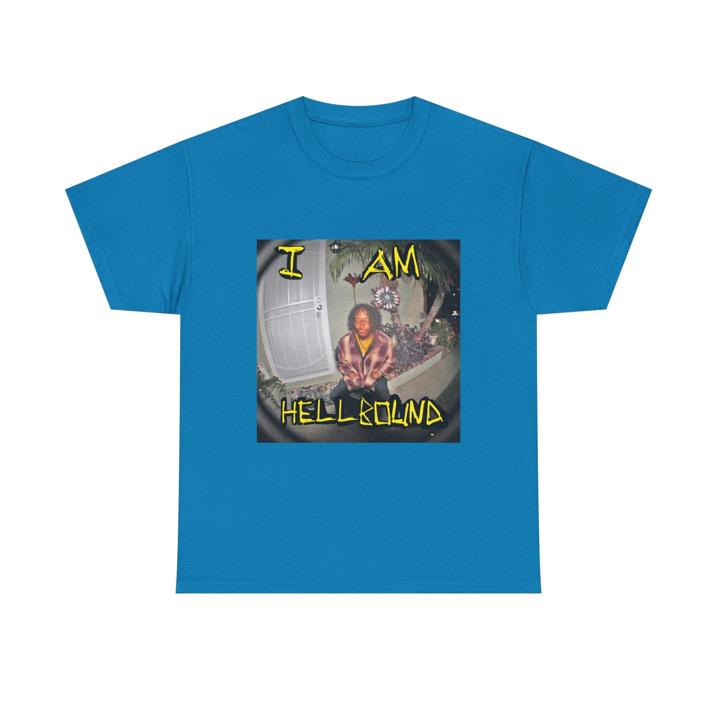 I am Hellbound Shirt By KiiD iNDiGO