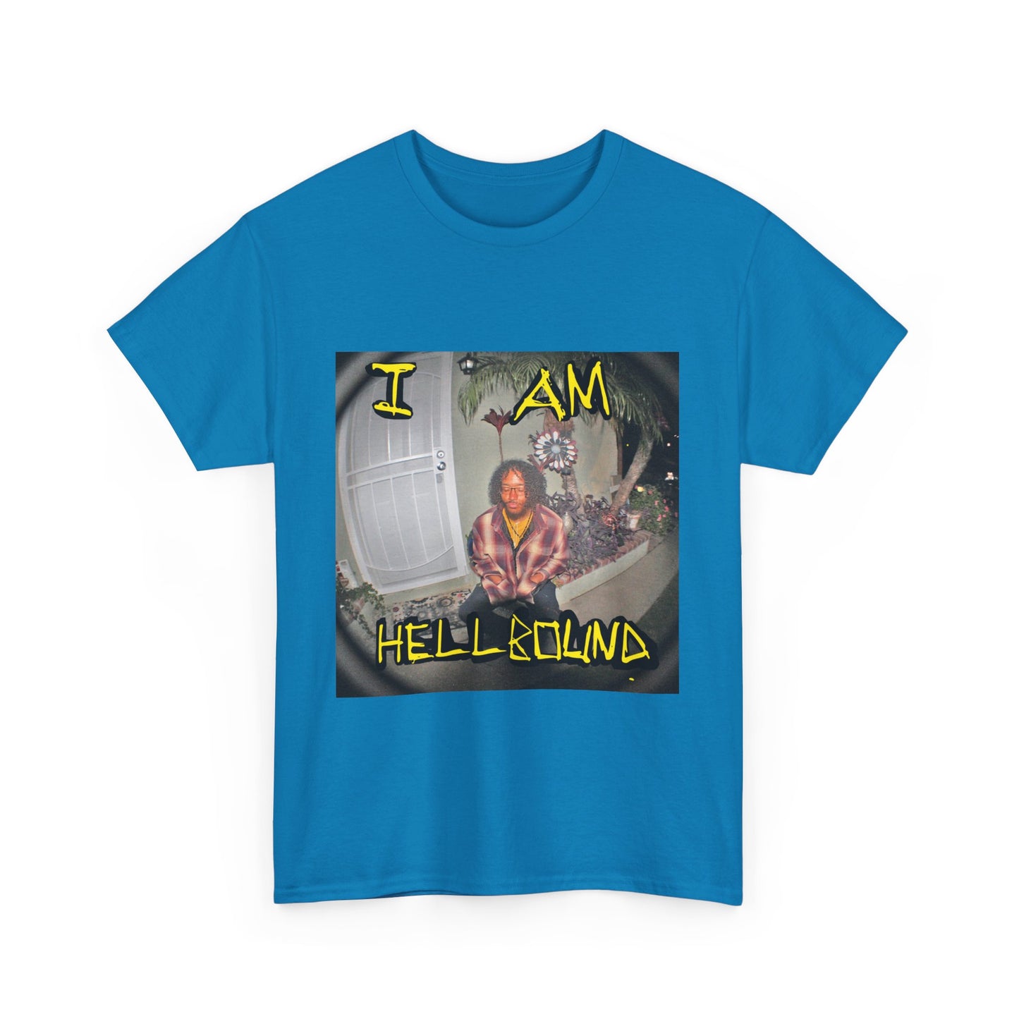 I am Hellbound Shirt By KiiD iNDiGO